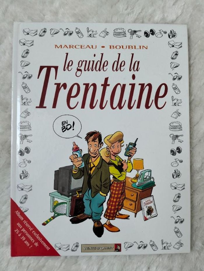 Le guide de la Trentaine.