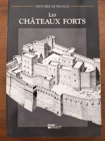 Les châteaux forts