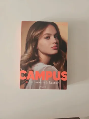 Campus, Tome 01: Bienvenue à Easton