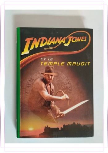 📖 Livre : Indiana Jones Tome 2 - Indiana Jones Et Le Temple Maudit  - Bibilothèque verte 📖