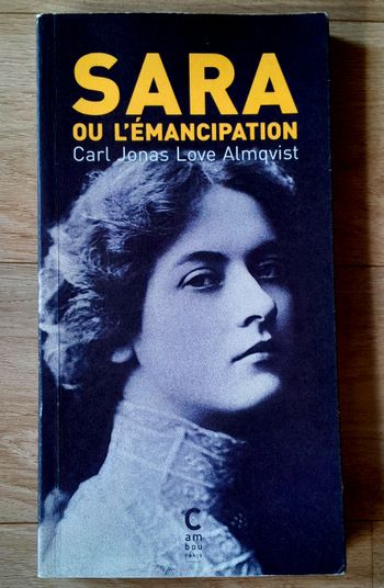 Sara ou l'émancipation - Carl Jonas Love Almqvist (court roman féministe)