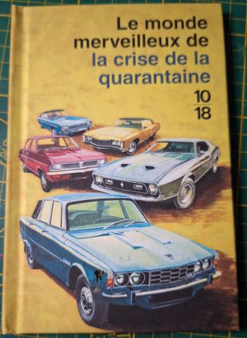 Livre le monde merveilleux " la crise de la quarantaine" en très bon état