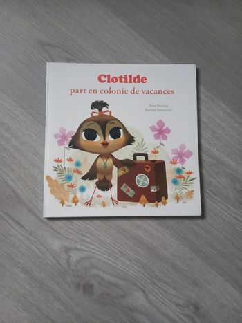 Livre " Clotilde part en colonie de vacances "