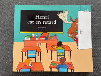 Henri est en retard - Adrien Albert - Éditions l’Ecole des Loisirs