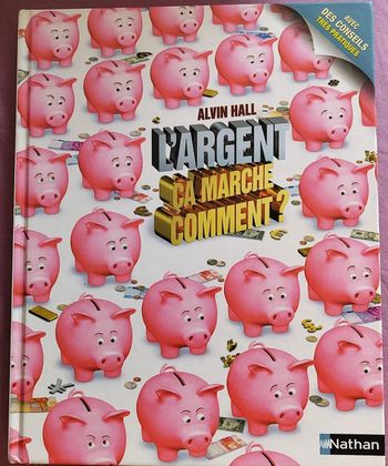 L'argent ça marche comment ?