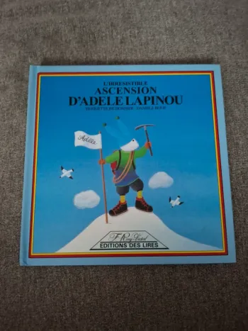 Livre "L'irrésistible ascension d'adèle Lapinou"
