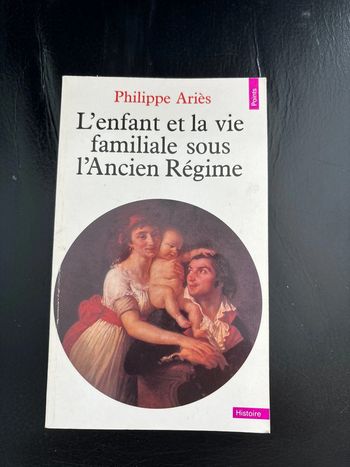 L’enfant et la vie familiale sous l’Ancien Régime