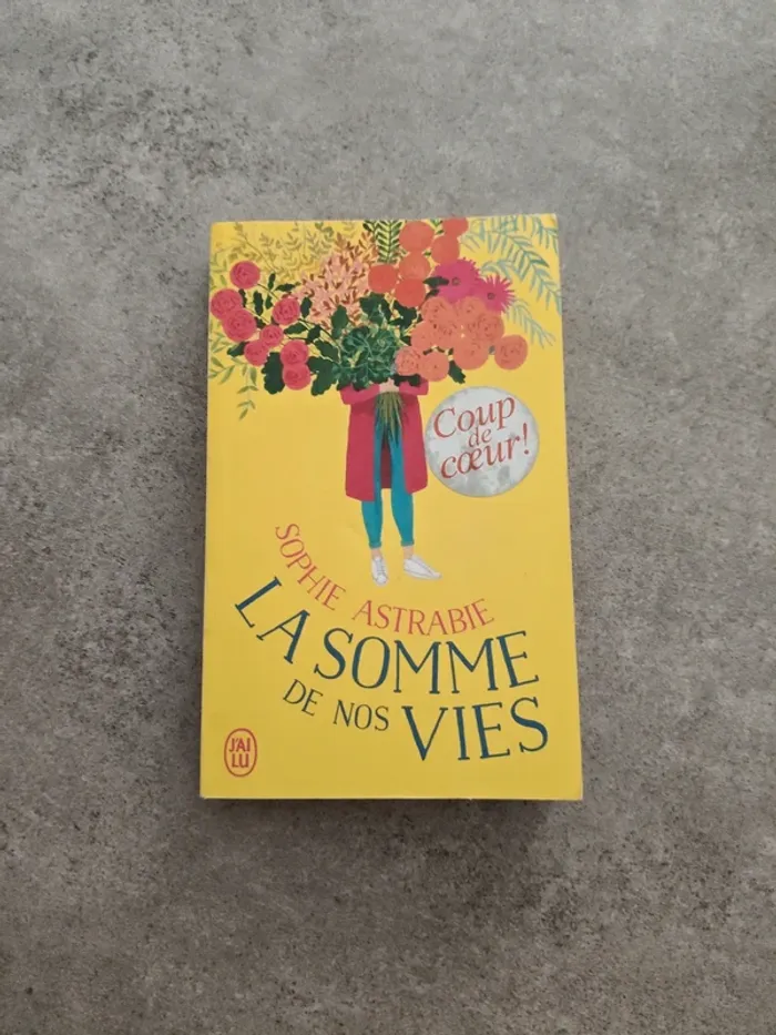 La somme de nos vies de Sophie Astrabie