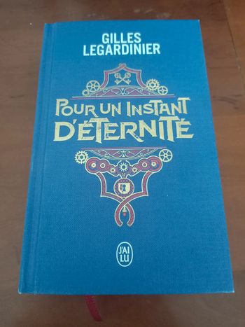 Livre Pour un instant d'éternité edition collector (gilles legardinier/ edition j'ai lu)