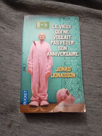 Jonas jonasson le vieux qui ne voulait pas fêter son anniversaire
