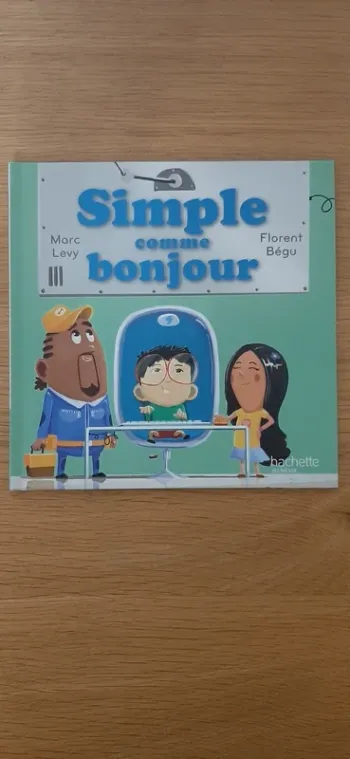 Livre Hachette jeunesse "Simple comme bonjour "