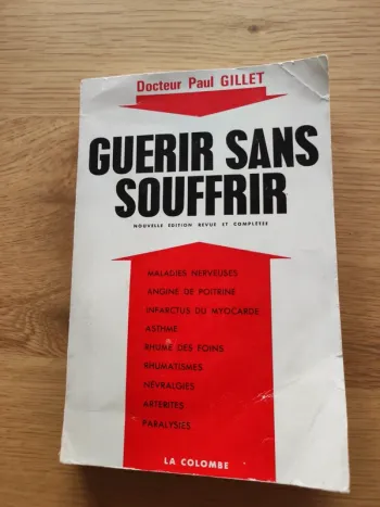 Guérir sans souffrir Paul gillet