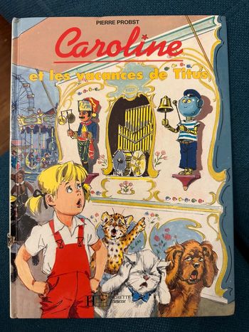Livre rare Caroline et les vacances de Titus album bd Pierre Probst Hachette jeunesse