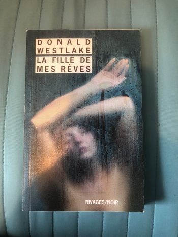La fille de mes rêves - Donald Westlake