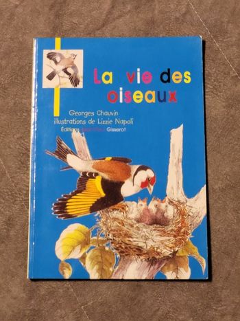 La Vie des Oiseaux Par Georges Chauvin, Lizzie Napoli (Illustrations)