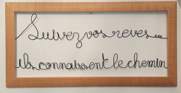 Cadre naturel "Suivez vos rêves,ils connaissent le chemin" fabrication artisanale, en fil de fer
