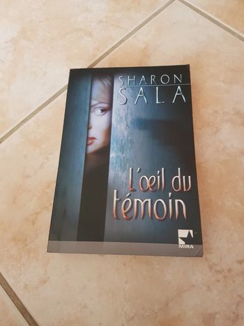 L'oeil du témoin de Sharon Sala