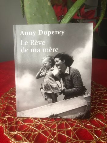Le rêve de ma mère - Anny Duperey
