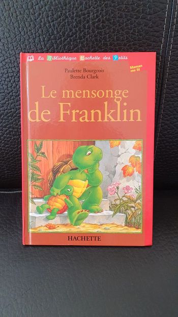 Livre " Le mensonge de Franklin " , collection la bibliothèque Hachette des Petits.