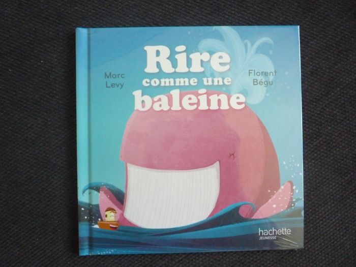 LIVRE : RIRE COMME UNE BALEINE "HACHETTE" - NEUF - n°16
