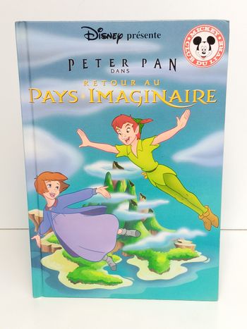 Livre Disney club du livre Peter Pan retour au pays imaginaire