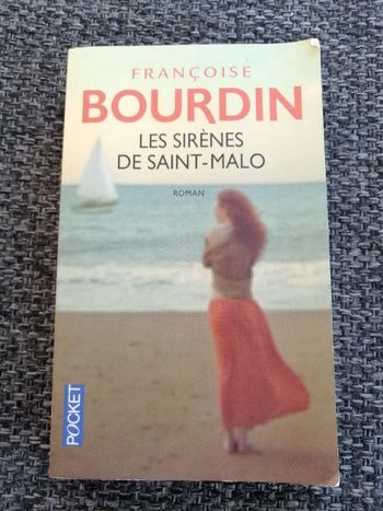 Roman Les sirènes de Saint-Malo de Françoise Bourdin en bon état