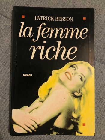 La femme riche Patrick Besson