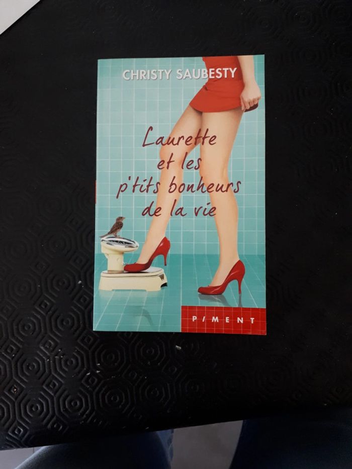 Laurette et les p'tits bonheurs de la vie Christy Saubesty
