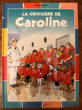 Livre bd album La Croisière de Caroline multicolore couleurs Pierre Probst