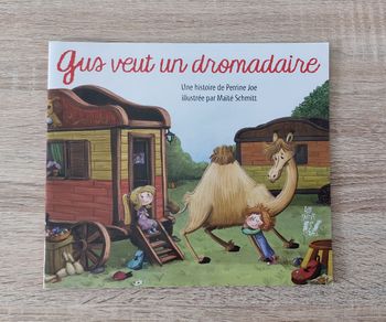 gus veut un dromadaire - lire c'est partir 