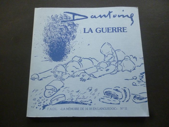 DANTOINE LA GUERRE 14-18 EN LANGUEDOC / COLLECTIO LA MEMOIRE