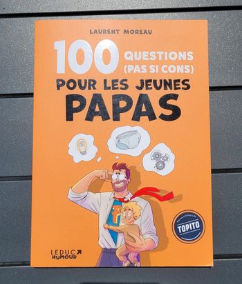 100 questions pour les jeunes papas