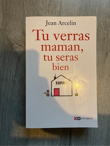 Livre adulte tu verras maman, tu seras bien