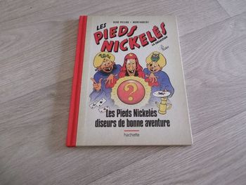 Livre BD LES PIEDS NICKELES "diseurs de bonne aventure" relié NEUF