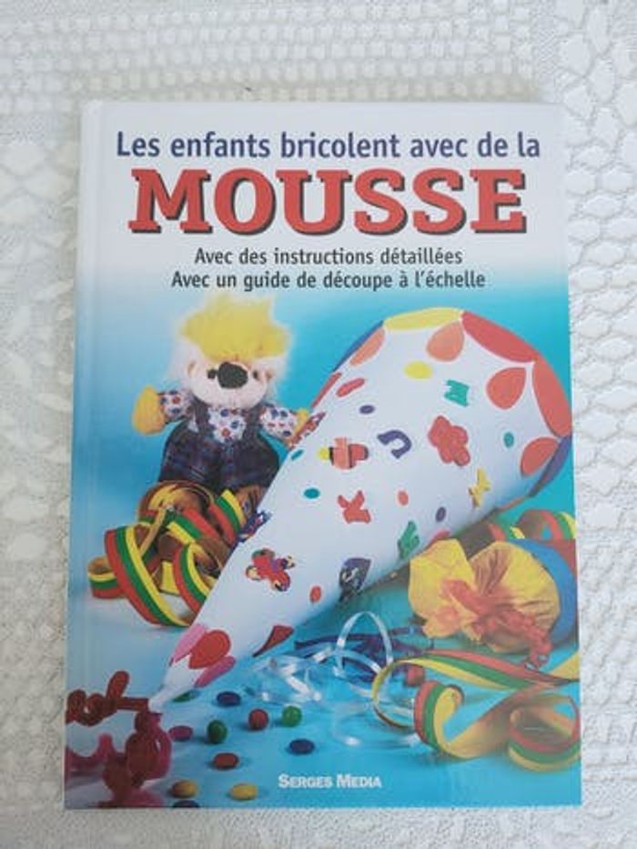 Livre les enfants bricolent avec de la mousse