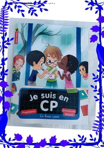 Je suis au CP Le bras cassé