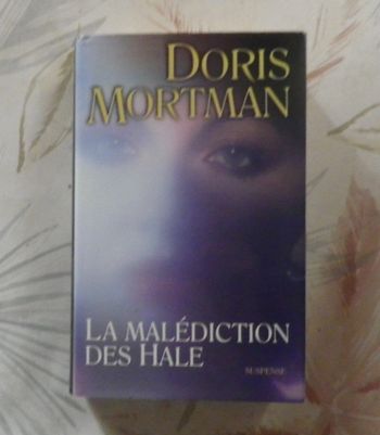 La malédiction des Hale de Doris Mortman Ed. France Loisirs