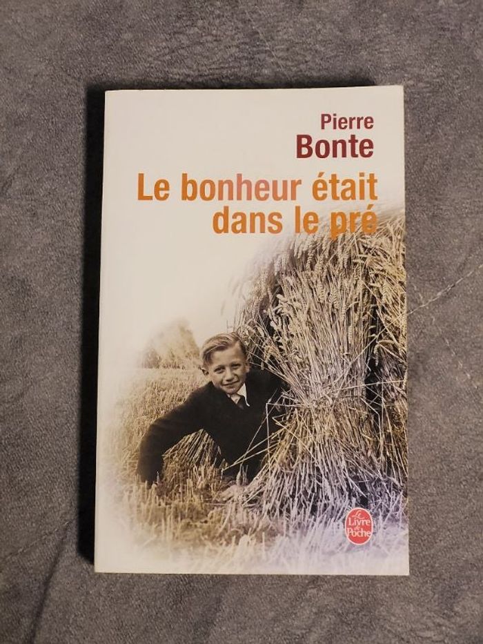 Le bonheur était dans le pré Par Pierre Bonte