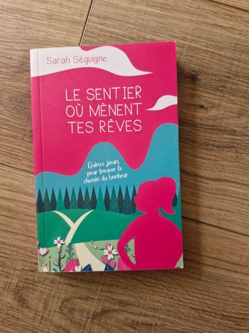 Le sentier où mènent tes rêves