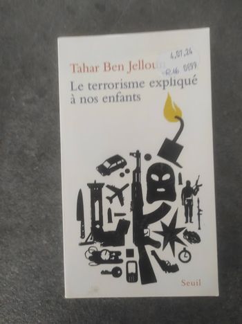 Le terrorisme expliqué à nos enfants Tahar Ben Jelloun Seuil 2016