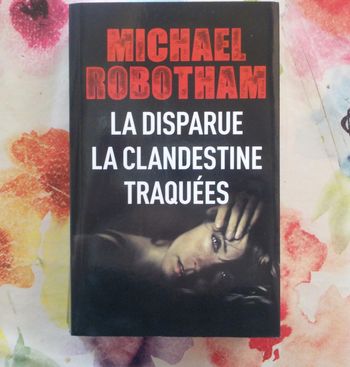 LA DISPARUE LA CLANDESTINE TRAQUEES de Michael BOBOTHAM Ed. France Loisirs