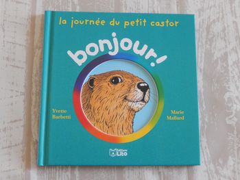 Livre La journée du petit castor "Bonjour!"