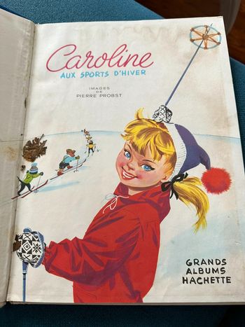 1966 Livre ancien Caroline aux sports d’hiver ski Grands albums Hachette bleu bd Pierre Probst