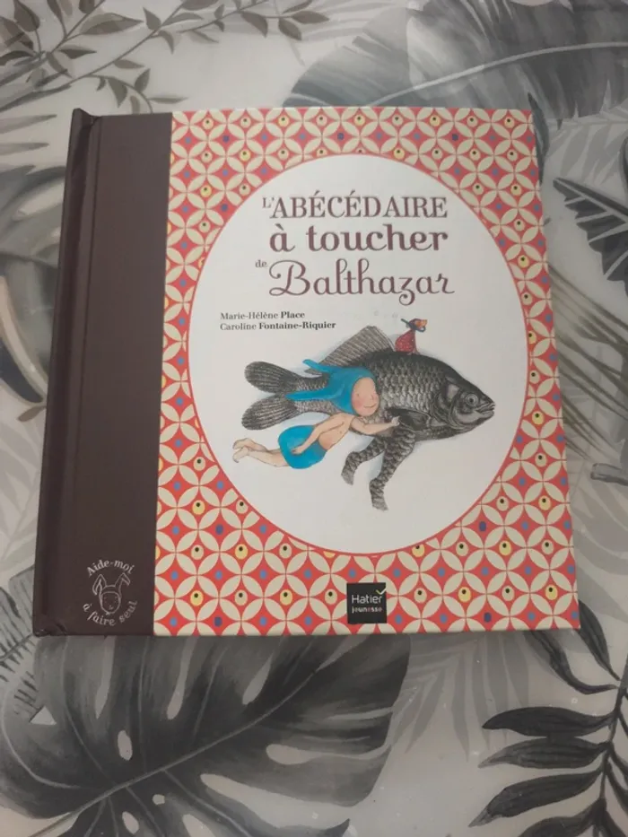 Album l'abécédaire a toucher de Balthazar