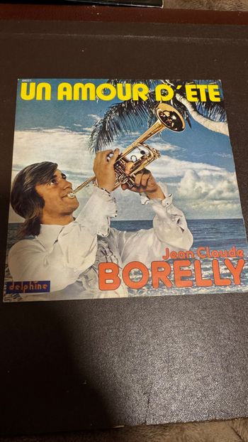 Vinyle 45 Tours,  Jean Claude Borelly – Un Amour D'Été
