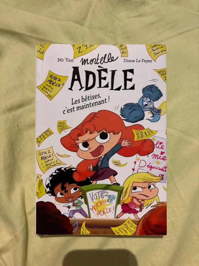 Mortelle adele les bêtises c’est maintenant