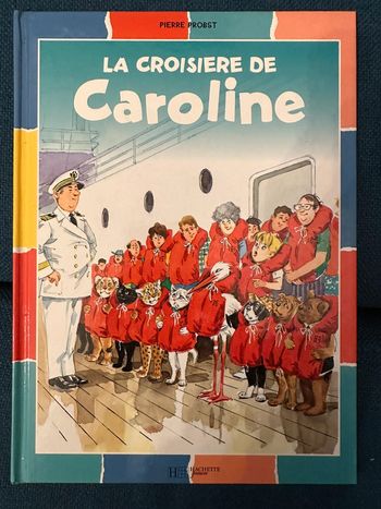 La Croisière de Caroline Pierre probst bd livre album collection couleurs multicolore