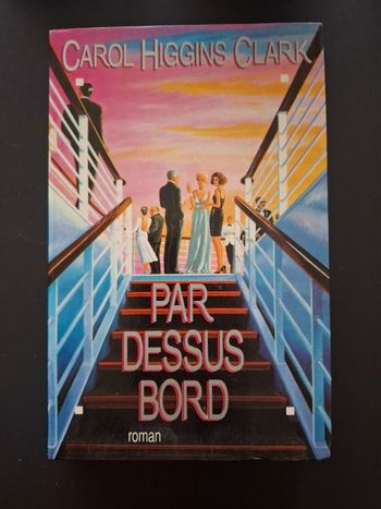 Thriller de Carol Higgins Clark Par dessus bord en bon état