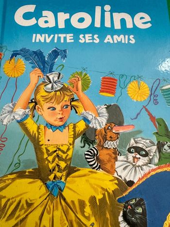 Livre rigide album Caroline invite ses amis fête bibliothèque Hachette des petits je lis avec maman