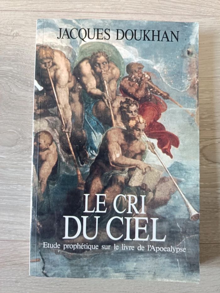 Le Cri du ciel - Etude prophétique sur le Livre de l'apocalypse Jacques Doukhan